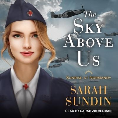 Cover for Sarah Sundin · The Sky Above Us Lib/E (CD) (2019)