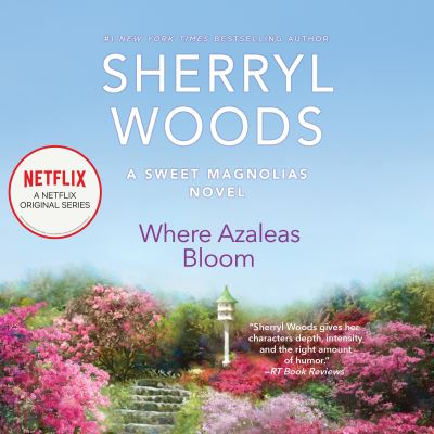 Cover for Sherryl Woods · Where Azaleas Bloom (CD) (2021)