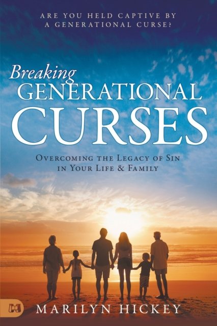 Cover for Marilyn Hickey · Breaking Generational Curses (Book) (2020)