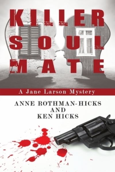 Cover for Anne Rothman-Hicks · Killer Soul Mate (Paperback Book) (2020)