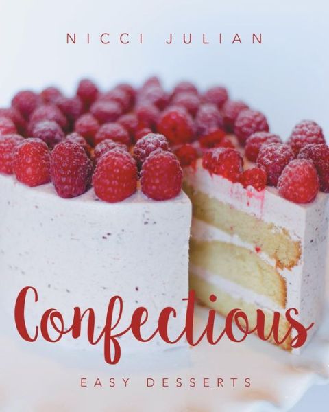 Cover for Nicci Julian · Confectious (Paperback Book) (2015)