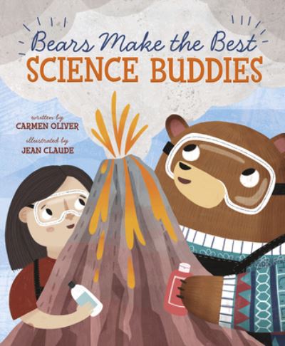 Bears Make the Best Science Buddies - Carmen Oliver - Books - Capstone - 9781684460830 - August 1, 2020