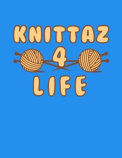 Cover for Irreverant Publishing · Knittaz 4 Life (Pocketbok) (2019)