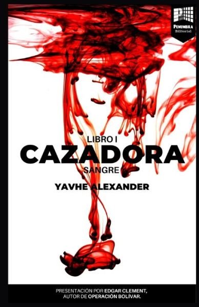 Cover for Yavhe Alexander · Cazadora (Pocketbok) (2019)