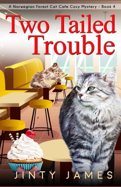 Two Tailed Trouble - Jinty James - Książki - Independently Published - 9781697017830 - 2 października 2019