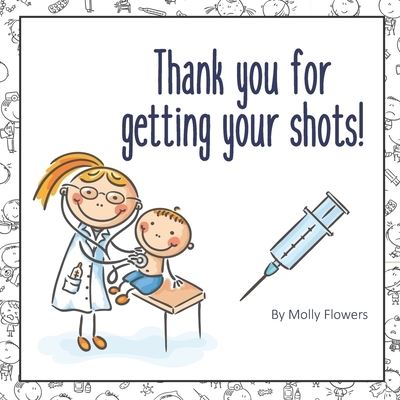 Cover for Molly Flowers · Thank You for Getting Your Shots (Paperback Book) (2019)