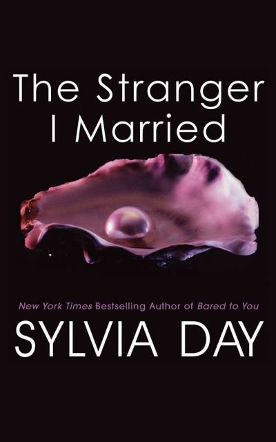 Cover for Sylvia Day · The Stranger I Married (CD) (2020)