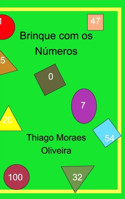 Cover for Thiago Moraes Oliveira · Brinque com os Numeros (Gebundenes Buch) (2020)