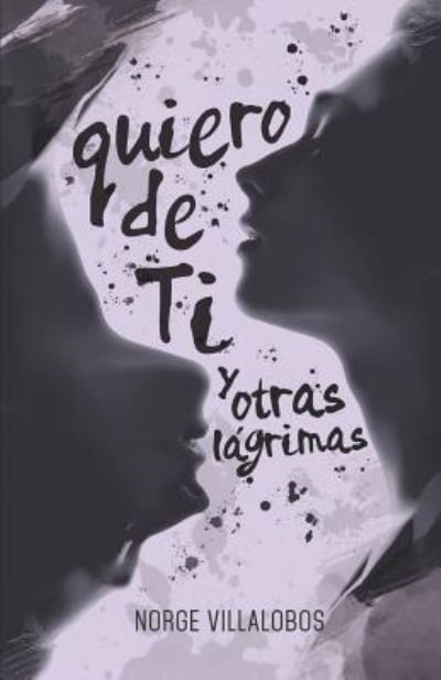 Cover for Norge Villalobos · Quiero de ti (Paperback Bog) (2018)