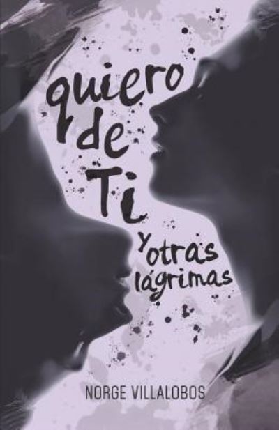 Cover for Norge Villalobos · Quiero de ti (Pocketbok) (2018)