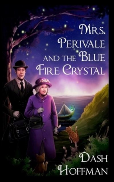 Cover for Dash Hoffman · Mrs. Perivale and the Blue Fire Crystal (Book) (2017)