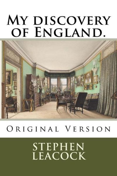 Cover for Stephen Leacock · My Discovery of England. (Paperback Book) (2018)