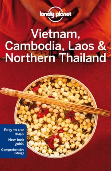 Cover for Greg Bloom · Lonely Planet Country Guides: Vietnam, Cambodia, Laos &amp; Northern Thailand (Book) (2014)