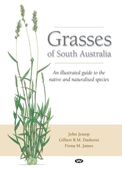 Cover for John Jessop · Grasses of South Australia (Pocketbok) (2018)