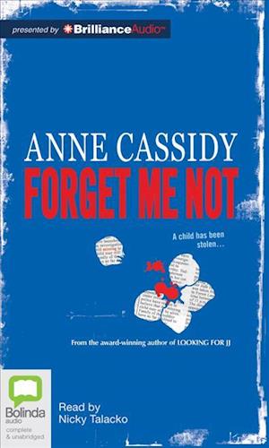 Cover for Anne Cassidy · Forget Me Not (Audiobook (płyta CD)) [Unabridged edition] (2012)