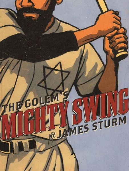 Cover for James Sturm · The Golem's Mighty Swing (Paperback Book) (2017)