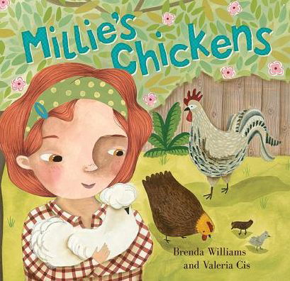 Millie's Chickens - Brenda Williams - Livros - Barefoot Books Ltd - 9781782850830 - 31 de março de 2015