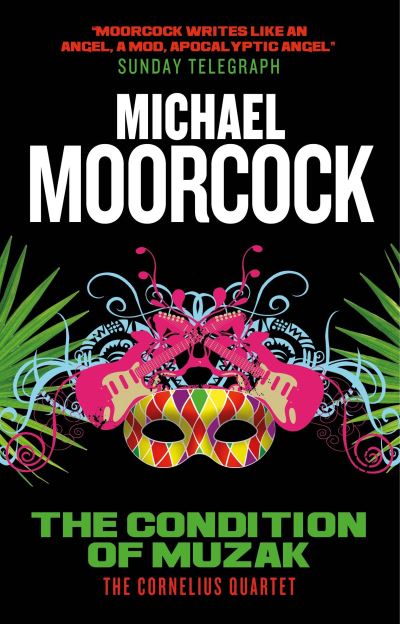 Cover for Michael Moorcock · The Condition of Muzak The Cornelius Quartet 4 (Paperback Book) (2016)