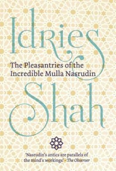 Cover for Idries Shah · Pleasantries of the Incredible Mulla Nasrudin (Book) (2018)