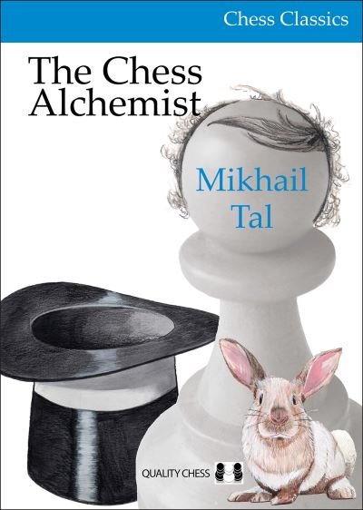 Cover for Mikhail Tal · The Chess Alchemist (Paperback Book) (2023)