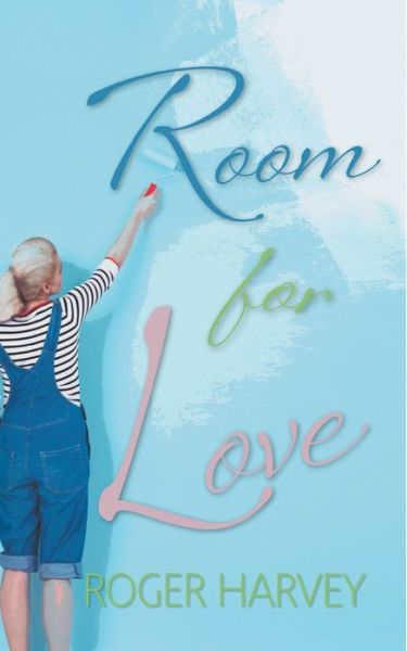 Cover for Roger Harvey · Room for Love (Pocketbok) (2015)