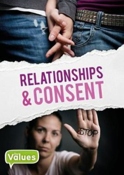 Cover for John Wood · Relationships &amp; Consent - Our Values (Hardcover bog) (2018)