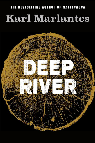 Cover for Karl Marlantes · Deep River (Book) [Export / Airside edition] (2019)