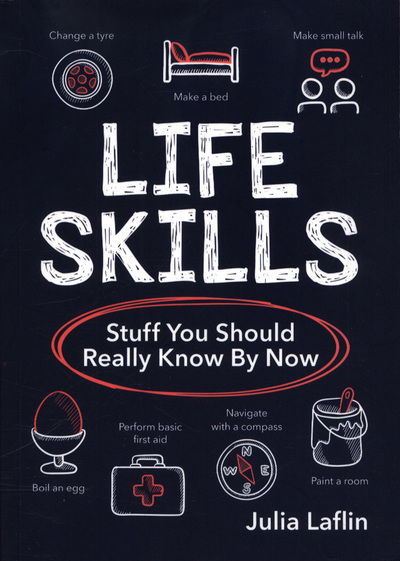 Cover for Julia Laflin · Life Skills: Stuff You Should Really Know By Now (Paperback Book) (2018)