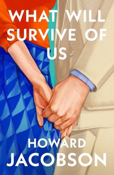 Cover for Howard Jacobson · What Will Survive of Us (Paperback Bog) (2024)