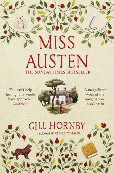 Cover for Gill Hornby · Miss Austen: the #1 bestseller and one of the best novels of the year according to the Times and Observer (Pocketbok) (2021)