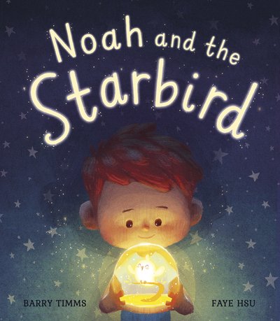 Cover for Barry Timms · Noah and the Starbird (Inbunden Bok) (2020)