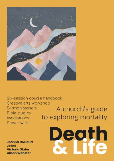 Cover for Joanna Collicutt · Death and Life: A church's guide to exploring mortality (Pocketbok) (2024)