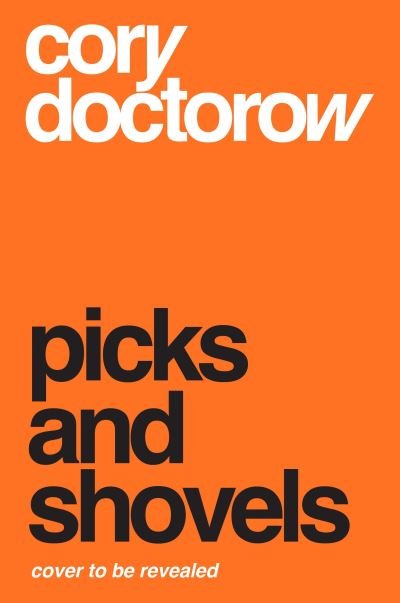 Cover for Cory Doctorow · Picks and Shovels - Red Team (Inbunden Bok) (2025)
