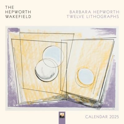 The Hepworth Wakefield: Barbara Hepworth: Twelve Lithographs Wall Calendar 2025 (Art Calendar) (Calendar) [New edition] (2024)