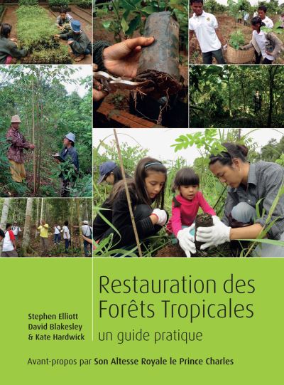 Cover for Stephen Elliott · Restauration des forets tropicales: Un guide pratique (Paperback Book) [French edition] (2013)