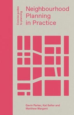 Cover for Gavin Parker · Neighbourhood Planning in Practice - Concise Guides to Planning (Gebundenes Buch) (2019)