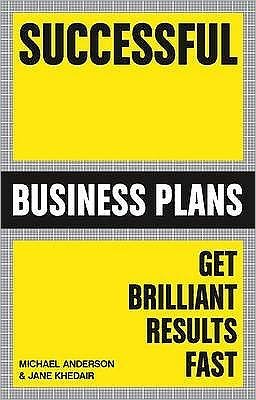 Cover for Michael Anderson · Successful Business Plans: Get Brilliant Results Fast (Pocketbok) (2009)