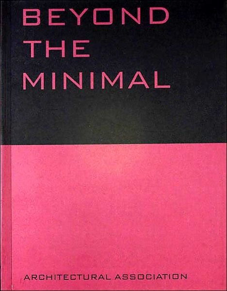 Cover for Otto Kapfinger · Beyond the Minimal (Current Practices) (Paperback Book) (1998)