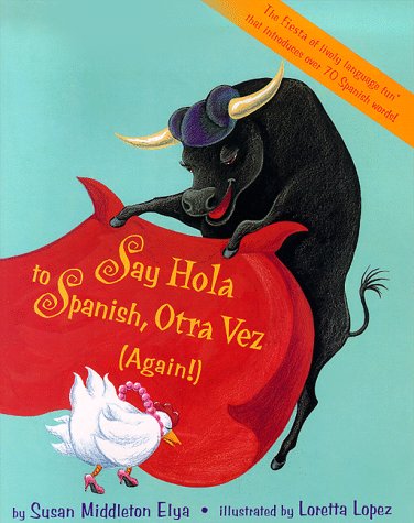 Cover for Susan Middleton Elya · Say Hola to Spanish, Otra Vez (Paperback Book) (2013)