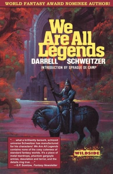 Cover for Darrell Schweitzer · We Are All Legends (Paperback Book) (1981)