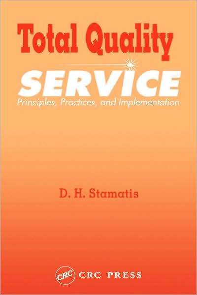 Cover for Stamatis, D.H. (Contemporary Consultants, Ypsilanti, Michigan, USA) · Total Quality Service: Principles, Practices, and Implementation (Hardcover Book) (1995)