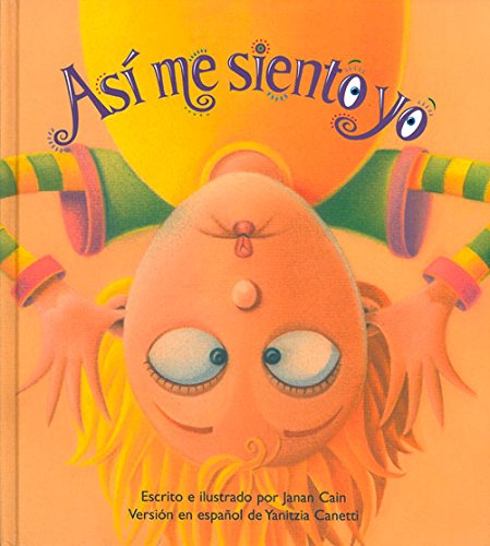 Cover for Janan Cain · Así Me Siento Yo (Hardcover Book) [Spanish edition] (2009)