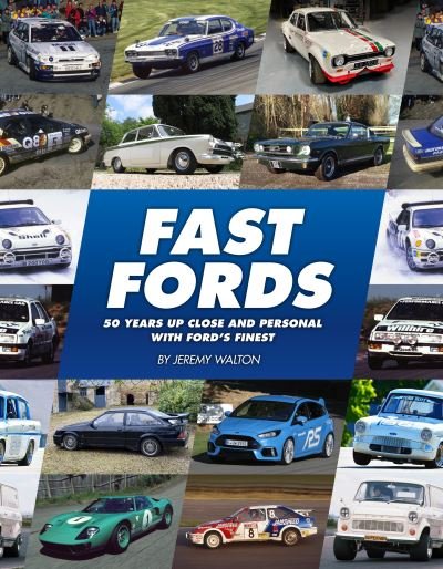 Cover for Jeremy Walton · Fast Fords: 50 Years Up Close and Personal with Ford's Finest (Gebundenes Buch) (2024)