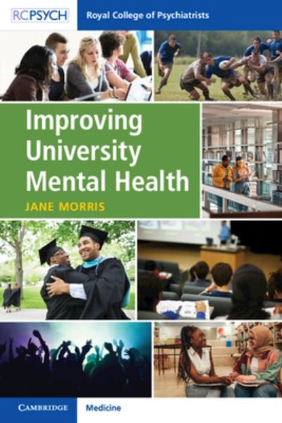 Cover for Morris, Jane (University of Aberdeen) · Improving University Mental Health (Paperback Book) (2024)