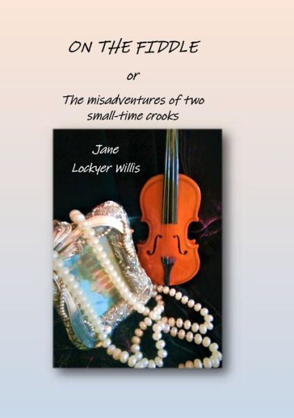 Cover for Jane Lockyer Willis · On the Fiddle (Paperback Book) (2020)