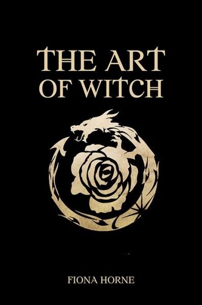 Cover for Fiona Horne · The Art of Witch (Innbunden bok) (2019)