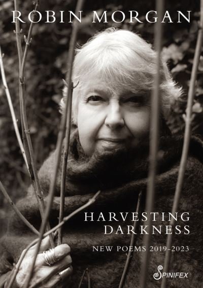 Cover for Robin Morgan · Harvesting Darkness: New Poems 2019-2023 (Paperback Book) (2023)