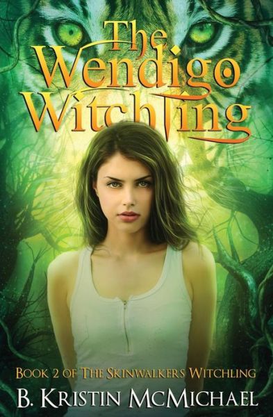 Cover for B Kristin McMichael · The Wendigo Witchling (Pocketbok) (2016)