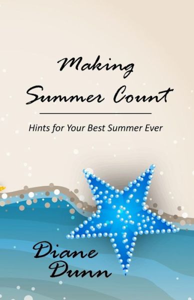 Cover for Diane E Dunn · Making Summer Count (Paperback Book) (2019)