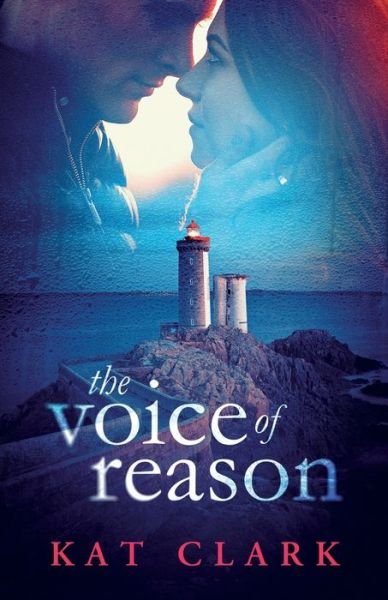 Cover for Kat Clark · The Voice of Reason (Pocketbok) (2020)